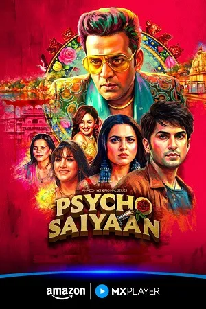 Psycho Saiyaan 2026 Season 1 Audio WEB-DL | Hindi Full Movie [ALL EPISODES]
