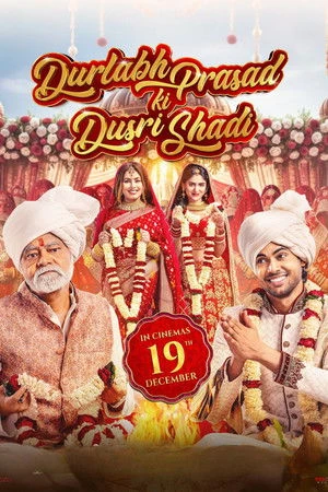 Durlabh Prasad Ki Dusri Shadi 2025 Dual Audio WEB-DL | Hindi Full Movie